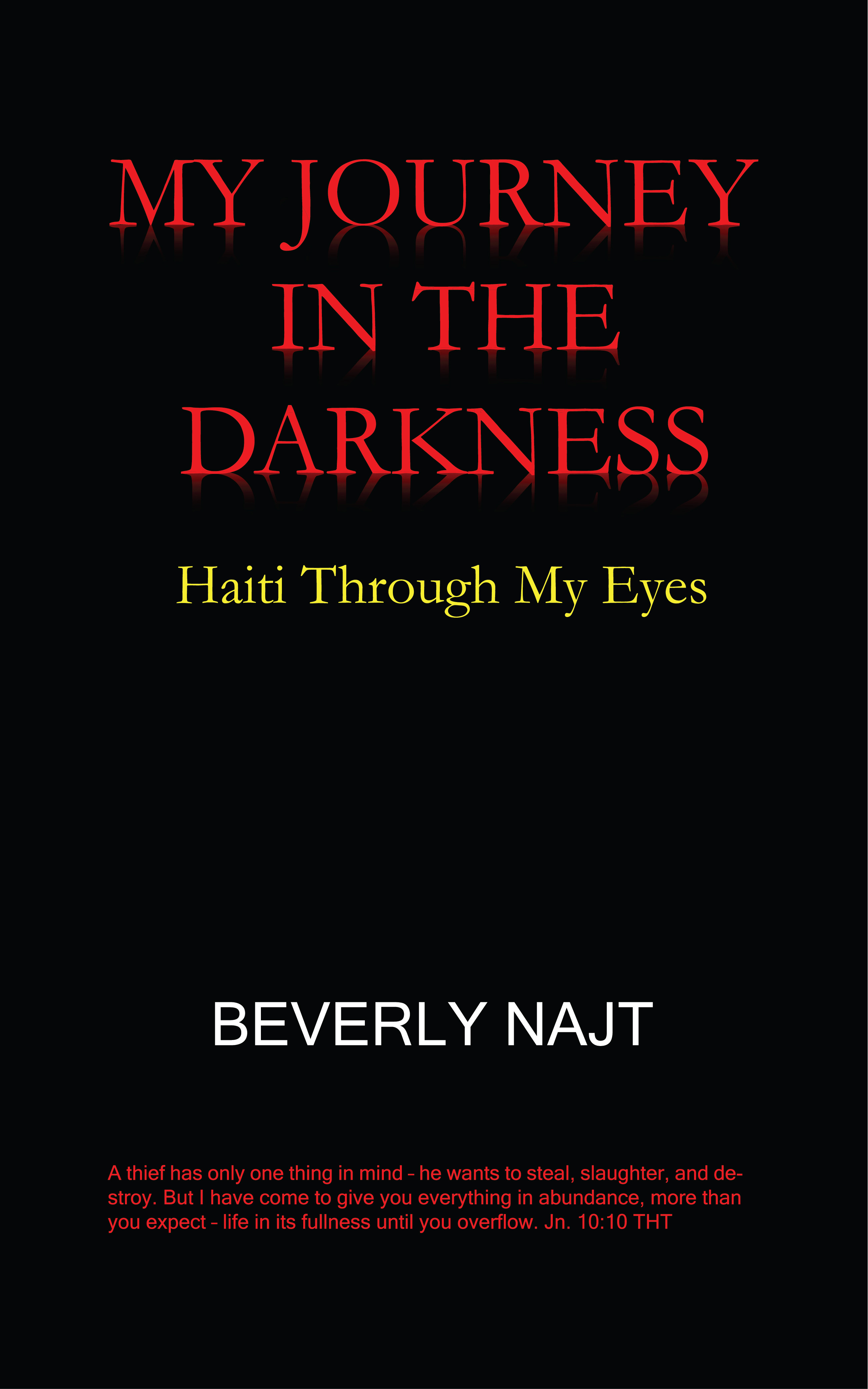 My Journey in the Darkness